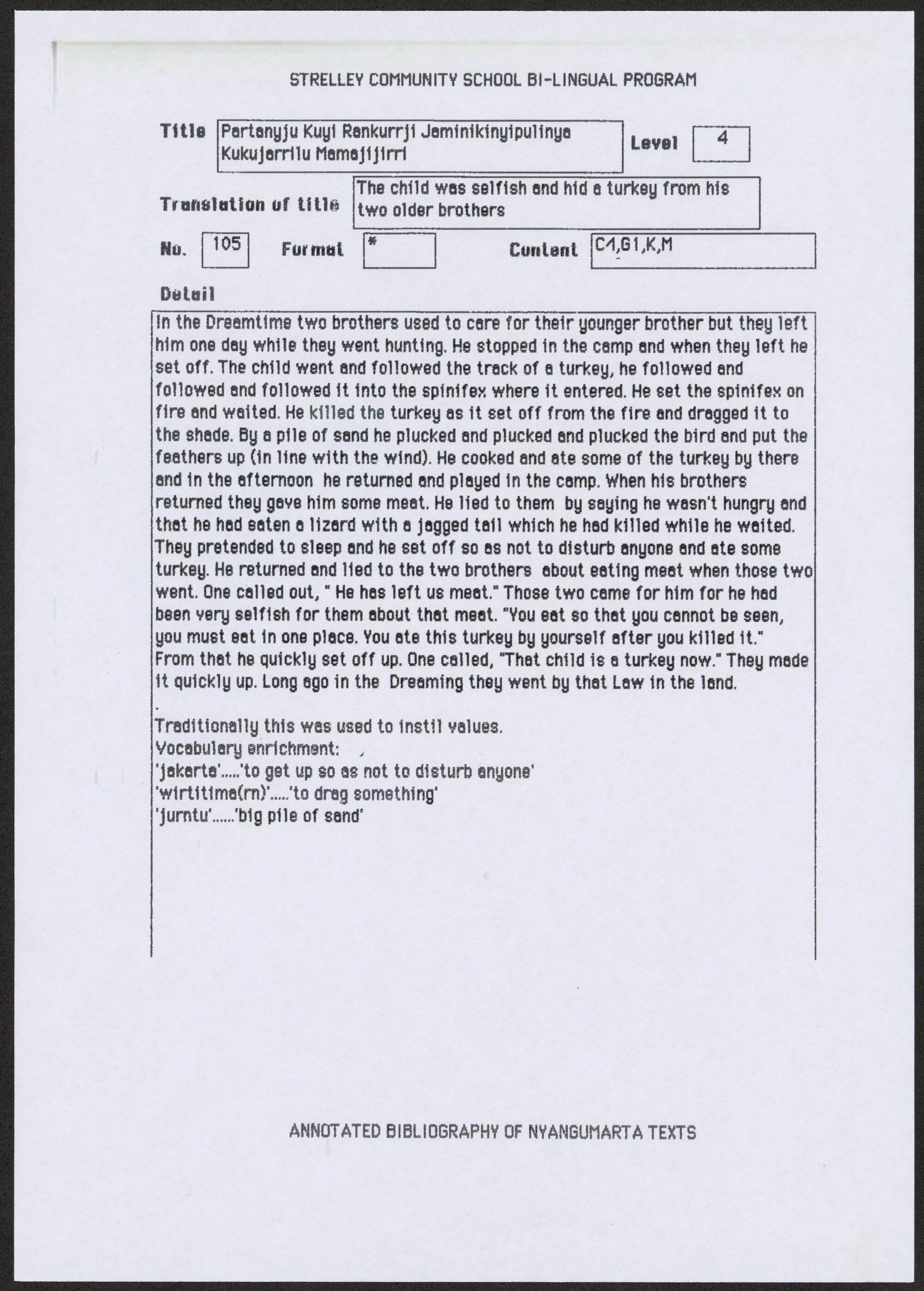 Partanyju Kuyi Rankurrji Jaminikinyipulinya Kukujarrilu Mamajijirri - translation