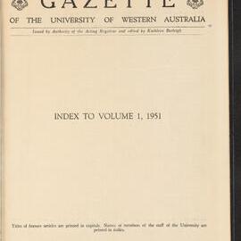 The Gazette of the University of Western Australia - Index to Volume 1 - 1951