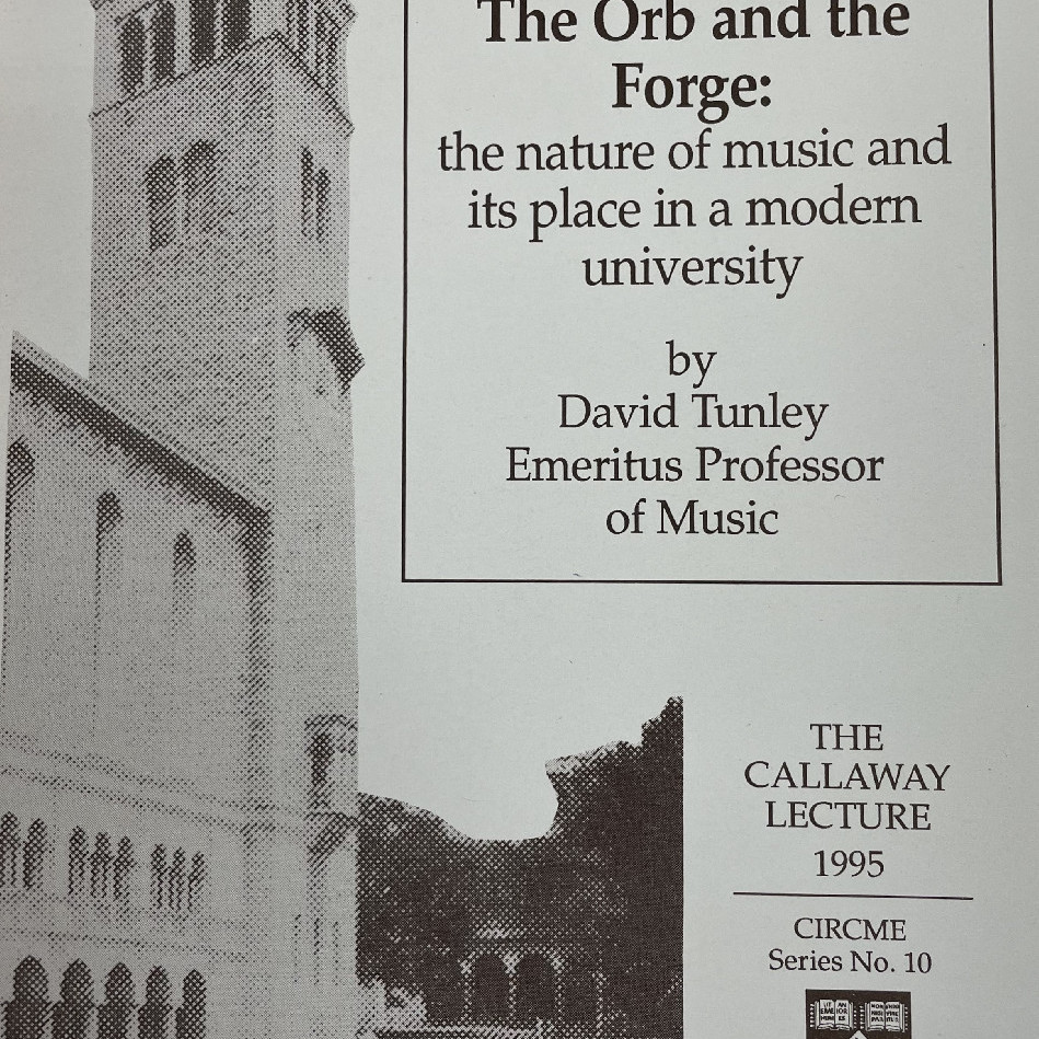 The Orb and the Forge: The Nature of Music & Its Place in a Modern University