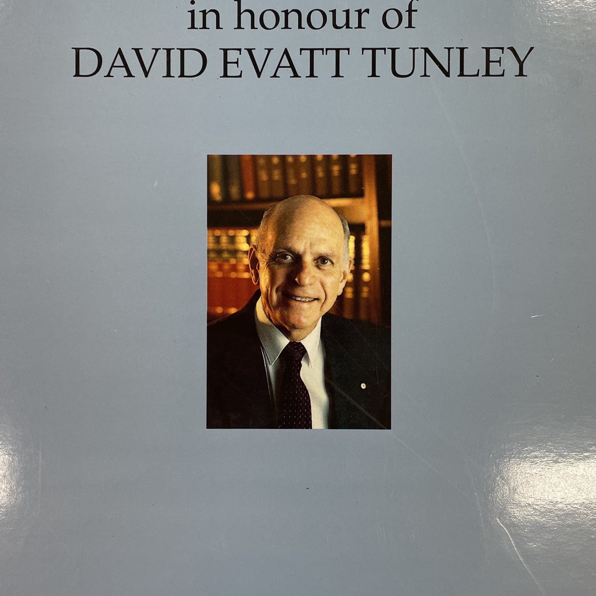Essays in Honour of David Evatt Tunley