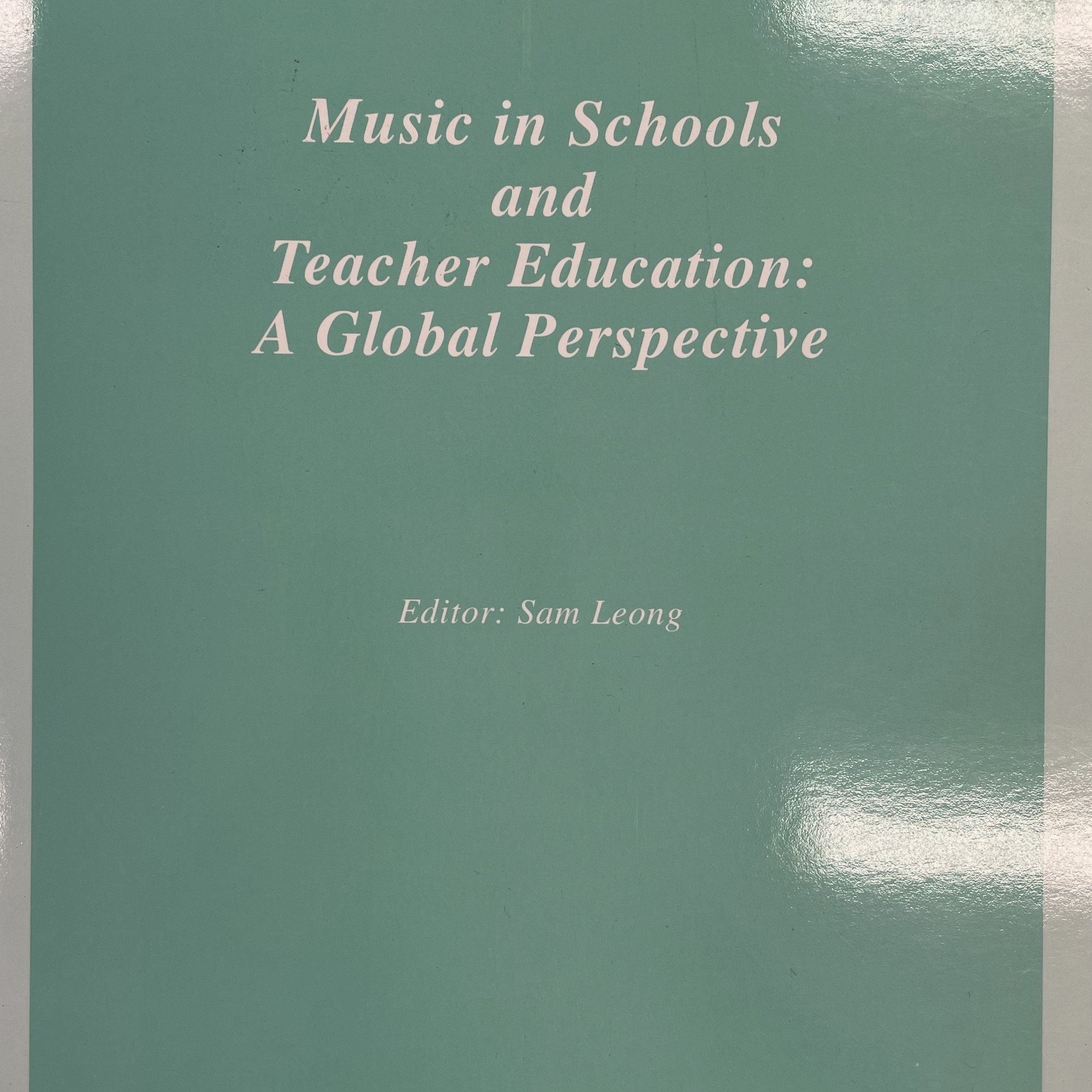 Music in Schools and Teacher Education: A Global Perspective