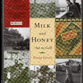 Milk and honey but no gold : postwar migration to Western Australia, 1945-1964