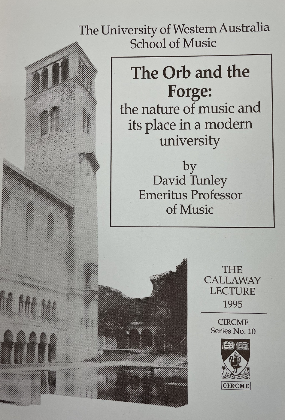 The Orb and the Forge: The Nature of Music &amp; Its Place in a Modern University